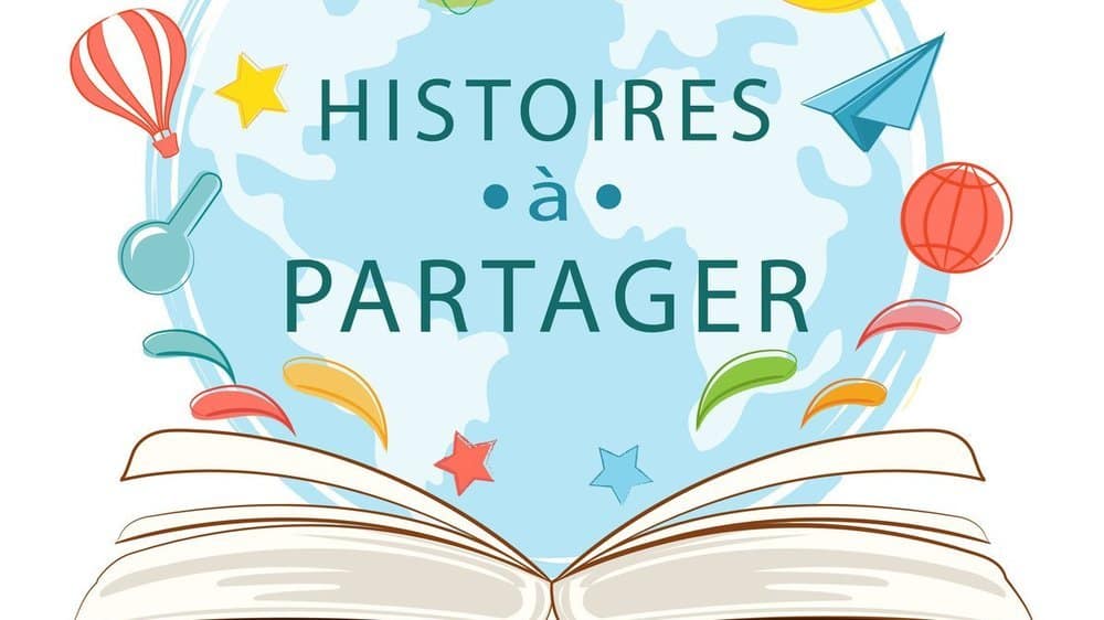 Histoires Ă  partager
