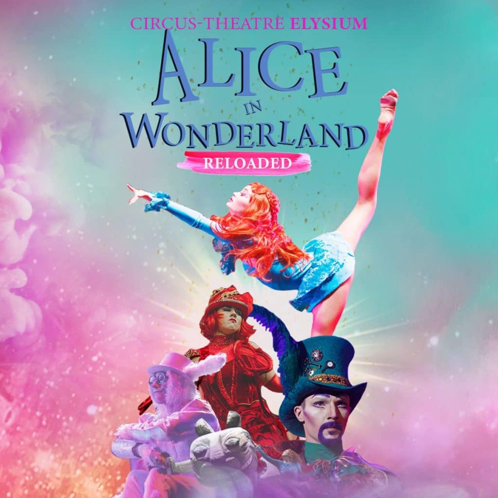 Alice in Wonderland Reloaded – Circus Show