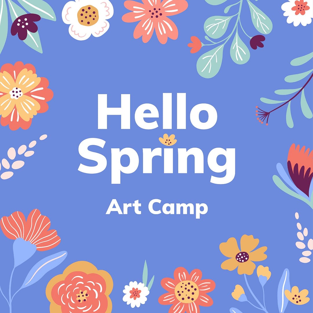 Start with Art – Spring Break Art Camp