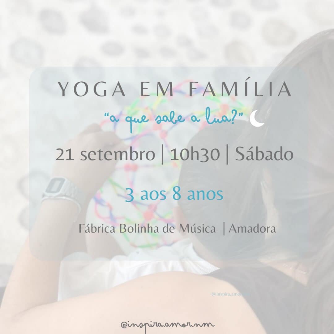 Yoga em Família – A que sabe a lua?