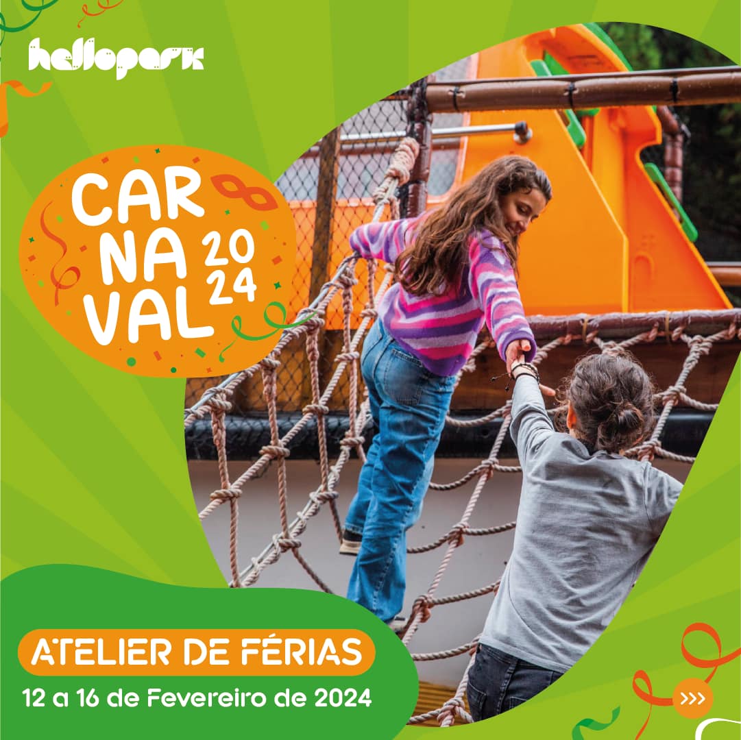 Hello Park – Atelier de Férias Carnaval 2024