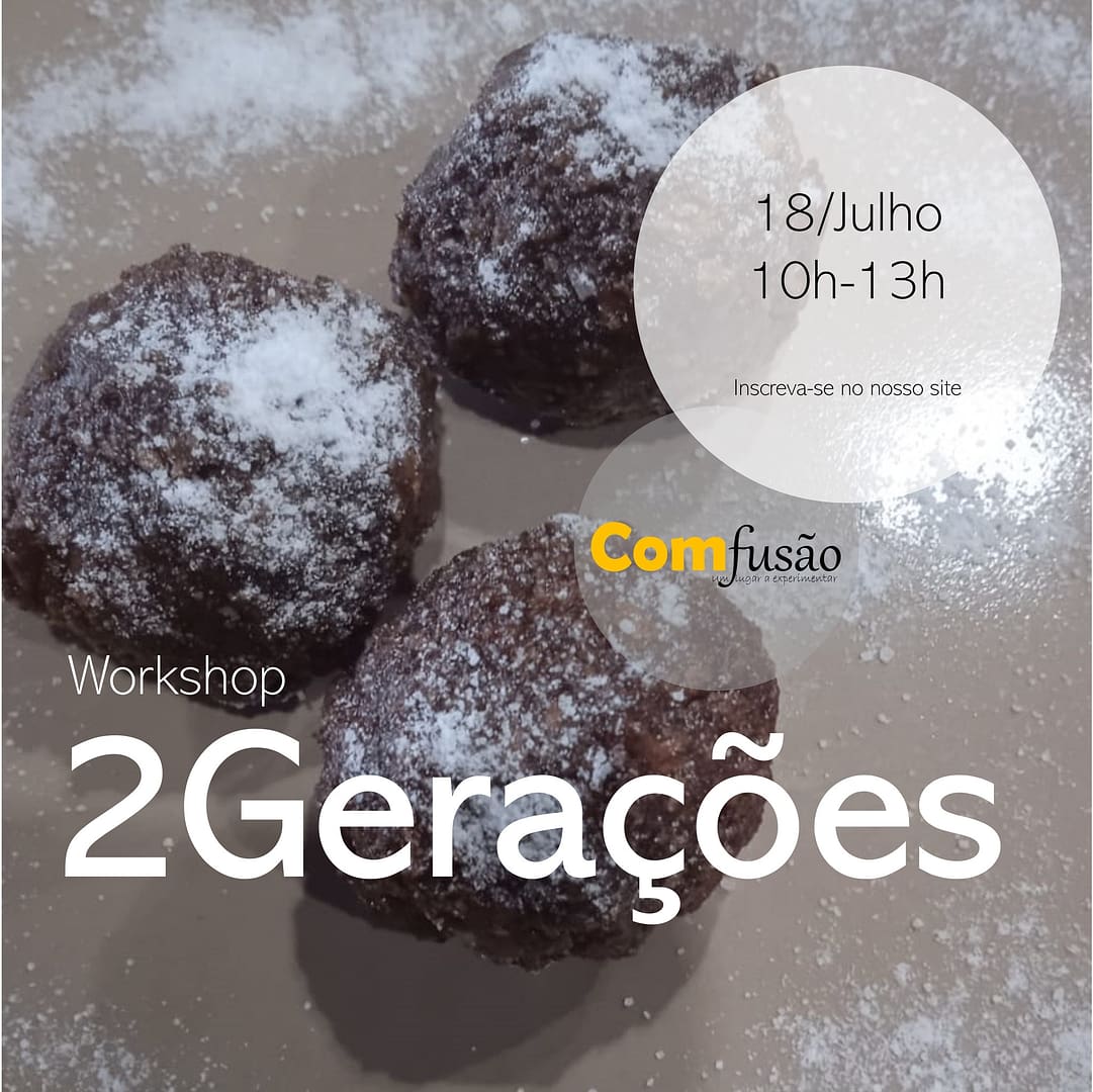 ComFusão – Workshop 2 Gerações