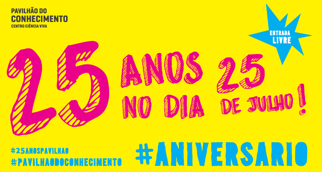 25.º Aniversário do Pavilhão do Conhecimento