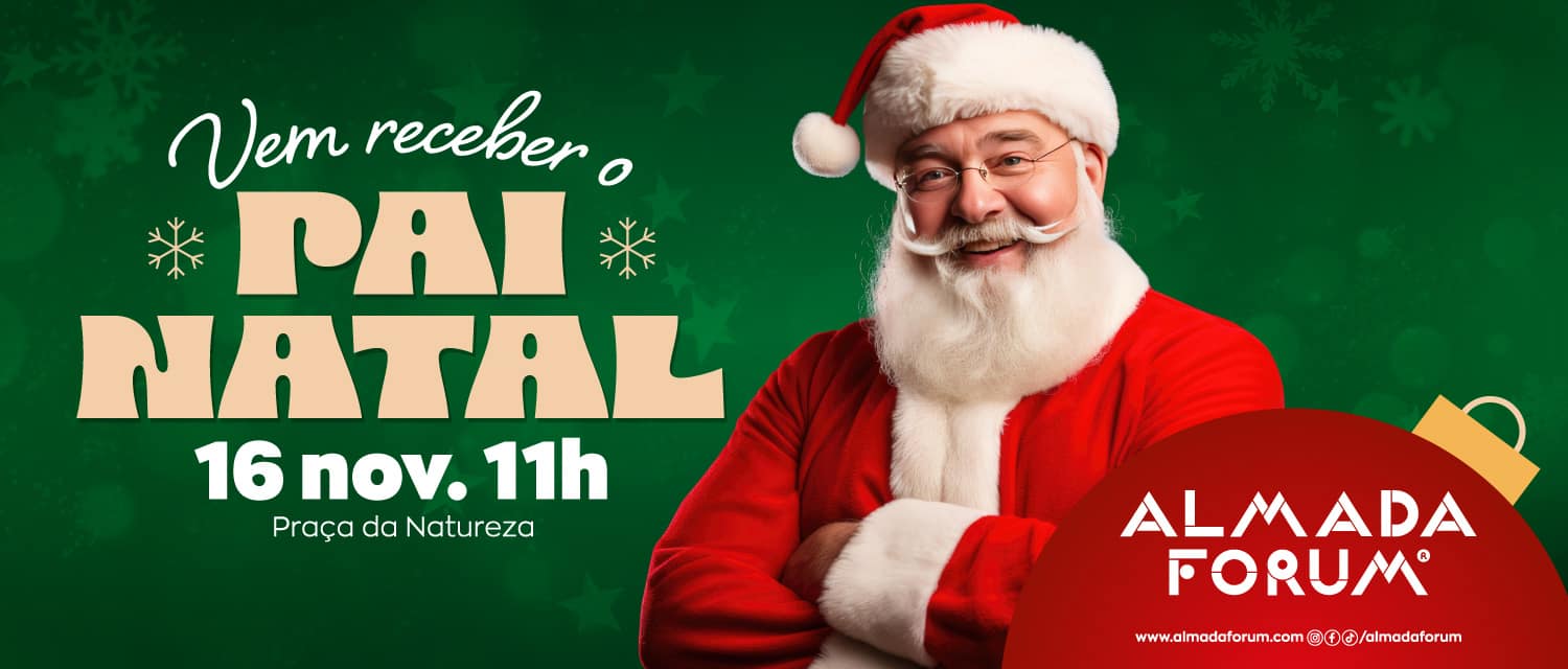 O Pai Natal chega ao Almada Forum