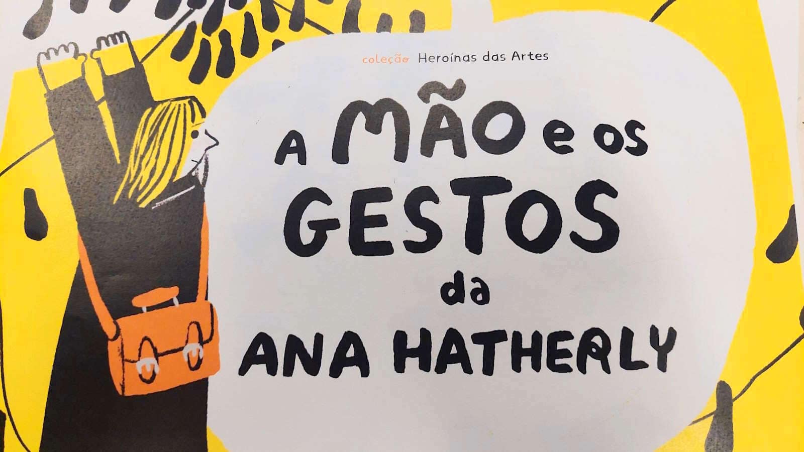 «A mão e os gestos» da Ana Hatherly: Coleção super Heróinas das Artes – Oficina de desenho criativo