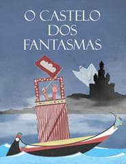 O Castelo dos Fantasmas – Red Cloud Teatro de Marionetas