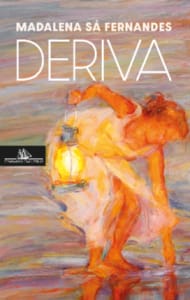Apresentação do livro «Deriva» de Madalena Sá Fernandes
