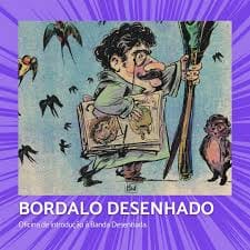 Bordalo Desenhado – Oficina de introdução à Banda Desenhada