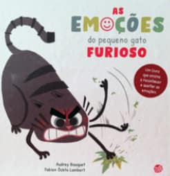 As emoções do pequeno gato furioso, de Audrey Bouquet