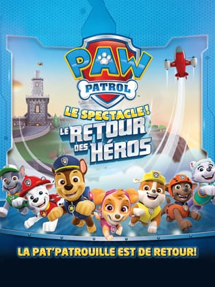 La Pat' Patrouille – Le Retour des Héros