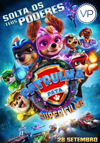 Estreia no cinema de «Patrulha Pata – O Super Filme»