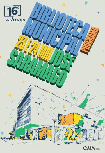 16º Aniversário da Biblioteca Municipal José Saramago