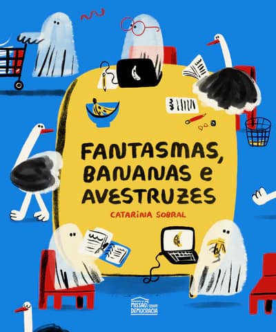 Apresentação do livro «Fantasmas, bananas e avestruzes»