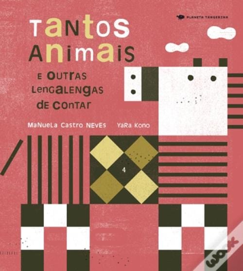 A ler é que a gente se entende: «Tantos Animais e Outras Lengalengas de Contar» – Manuela Castro Neves