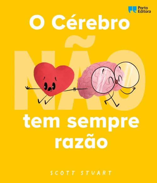 A ler é que a gente se entende: «O Cérebro (não) tem sempre razão» – Scott Stuart
