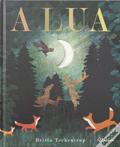 A ler é que a gente se entende: «A Lua» – Britta Teckentrup