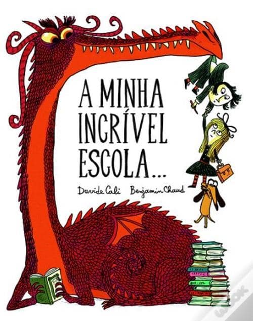 A ler Ă© que a gente se entende: «A minha incrĂvel escola» – Davide Calì