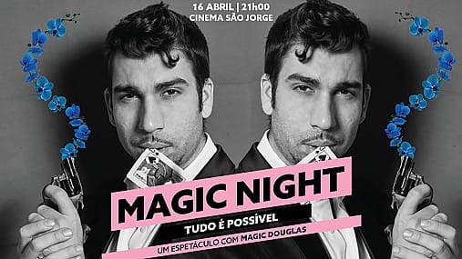 Festa do Cinema Italiano – Tudo Ă© PossĂvel: Magic Night com Magic Douglas
