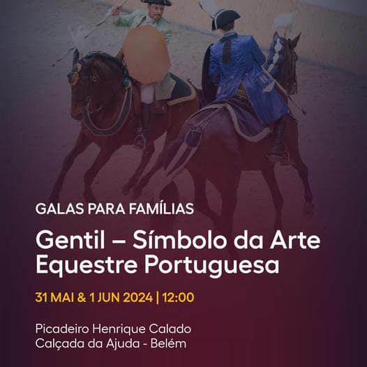 Galas para FamĂlias: Gentil – SĂmbolo da Arte Equestre Portuguesa