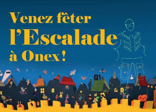 Venez fĂȘter l'Escalade Ă Onex!