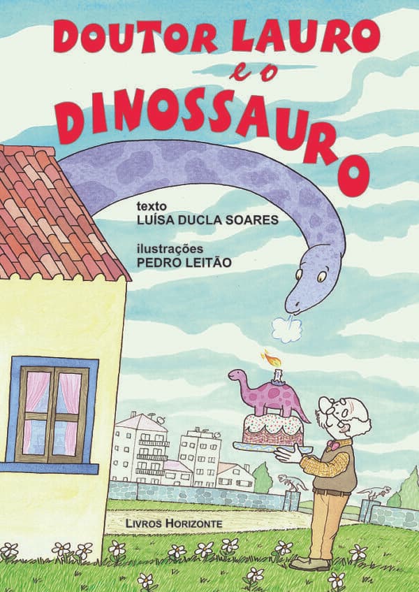A ler é que a gente se entende: «Doutor Lauro e o Dinossauro» – Luísa Ducla Soares