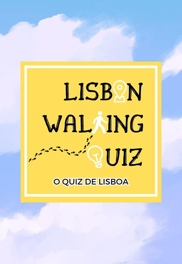 Lisbon Walking Quiz | O Quiz de Lisboa