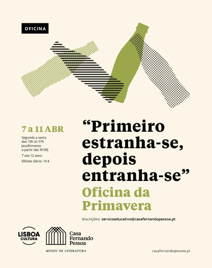 Casa Fernando Pessoa – «Primeiro estranha-se, depois entranha-se»: Oficina da Primavera