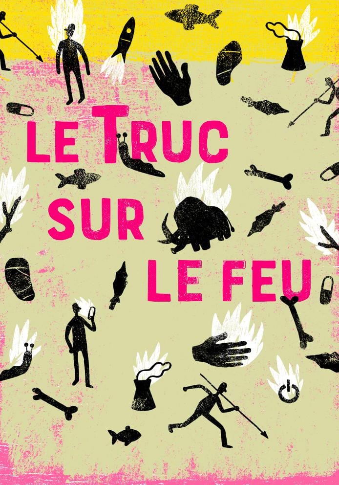 Le Truc sur le feu