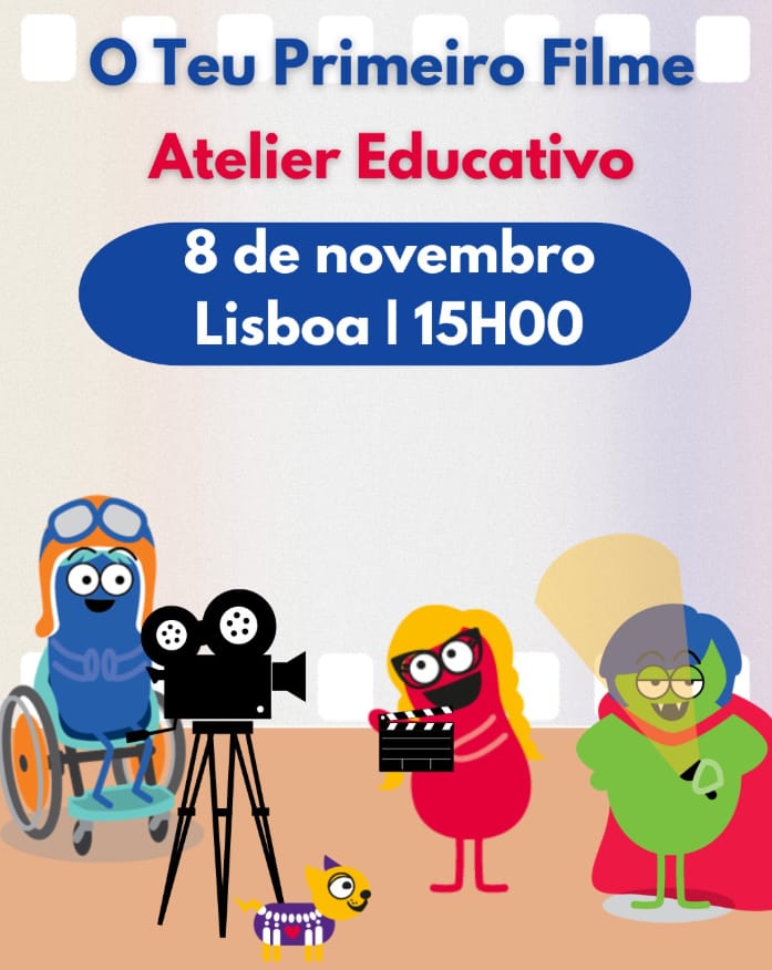 O Teu Primeiro Filme – Atelier Educativo