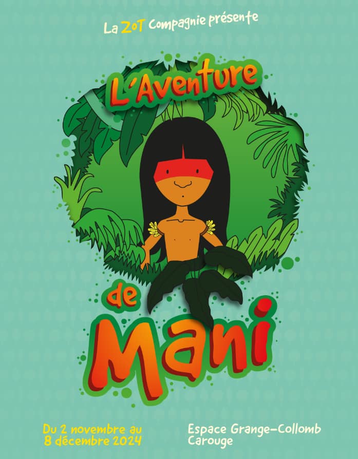 L'Aventure de Mani – ZoT Compagnie