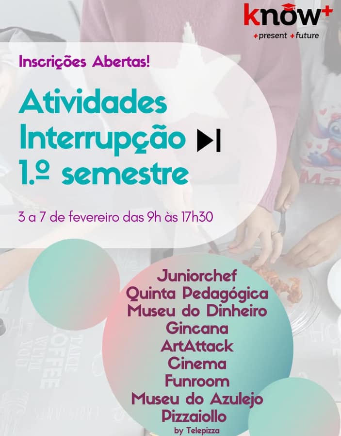 Know+ – Atividades Interrupção Letiva do 1.º semestre