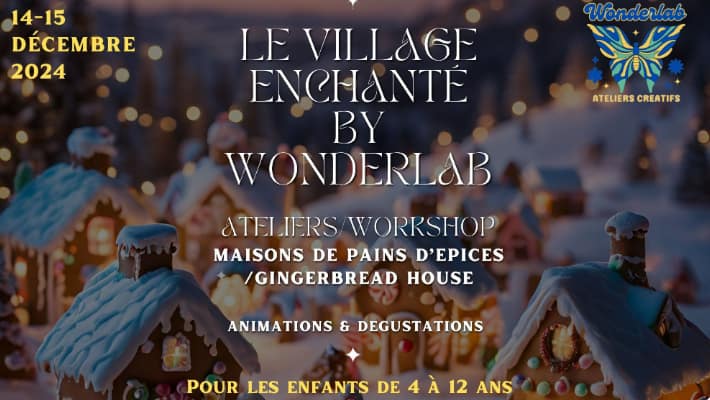 Le Village Enchanté – Ateliers Maisons de Pains d'Épices