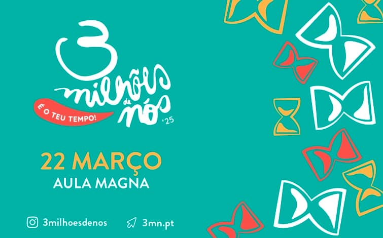 3 Milhões de Nós – É o Teu Tempo
