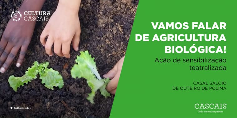 Vamos falar de agricultura biológica! – Ação de sensibilização teatralizada