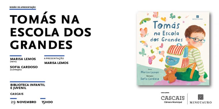 Apresentação do livro «Tomás na escola dos grandes», de Marisa Lemos com ilustrações de Sofia Cardoso