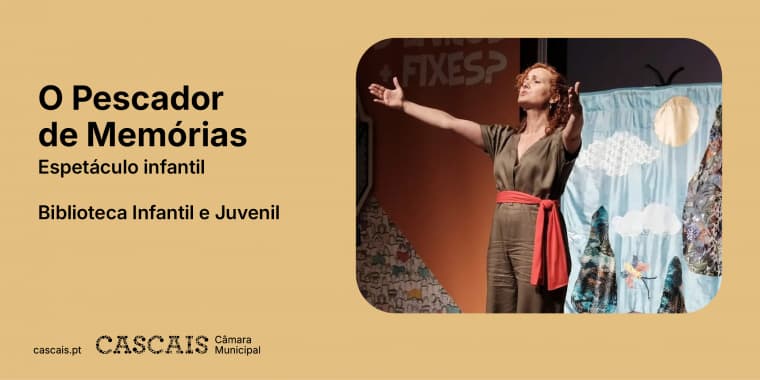 Espetáculo infantil «O Pescador de Memórias»