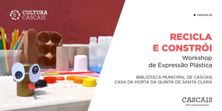 Recicla e constrói – Workshop de expressão plástica