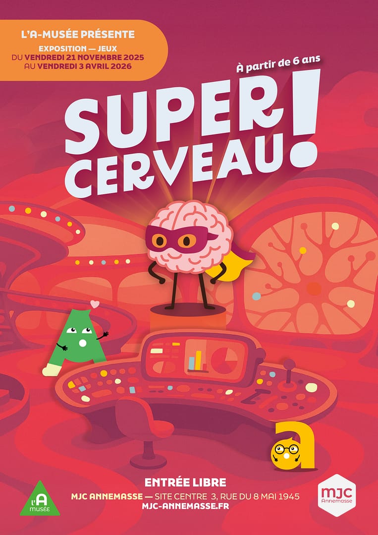 Exposition A-Musée – Super Cerveau!