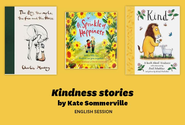 Kindness stories – English session (by Kate Sommerville)