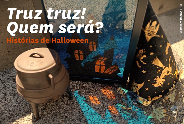 Truz truz! Quem será? – Histórias de Halloween