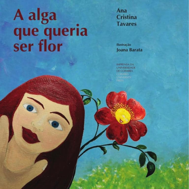 A ler é que a gente se entende: «A alga que queria ser flor» – Ana Cristina Tavares - duplicate