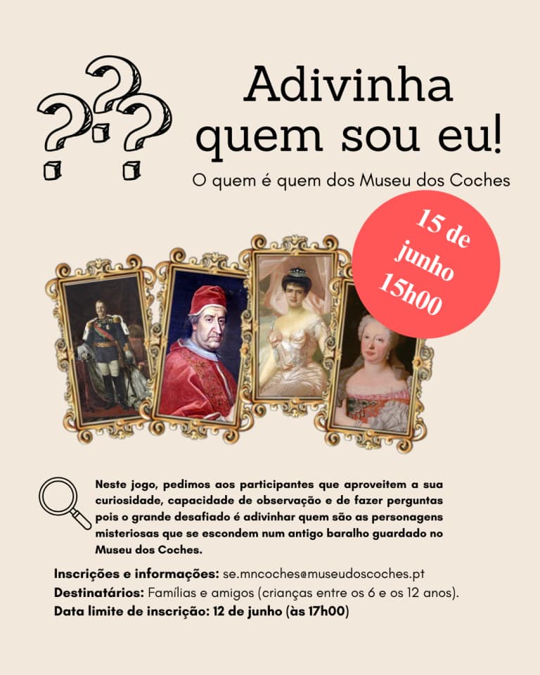 Adivinha quem sou eu! – O quem é quem do Museu dos Coches