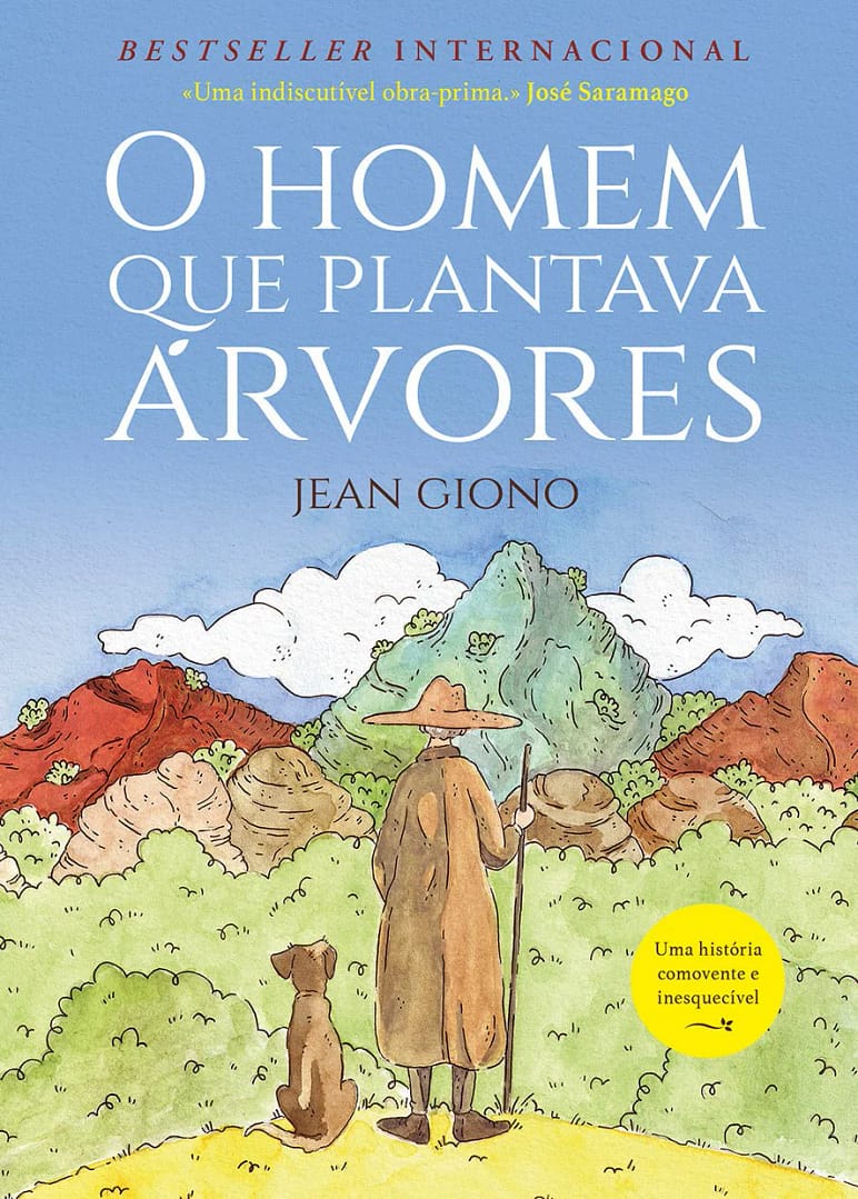 A ler é que a gente se entende: «O homem que plantava árvores» – Jean Giono