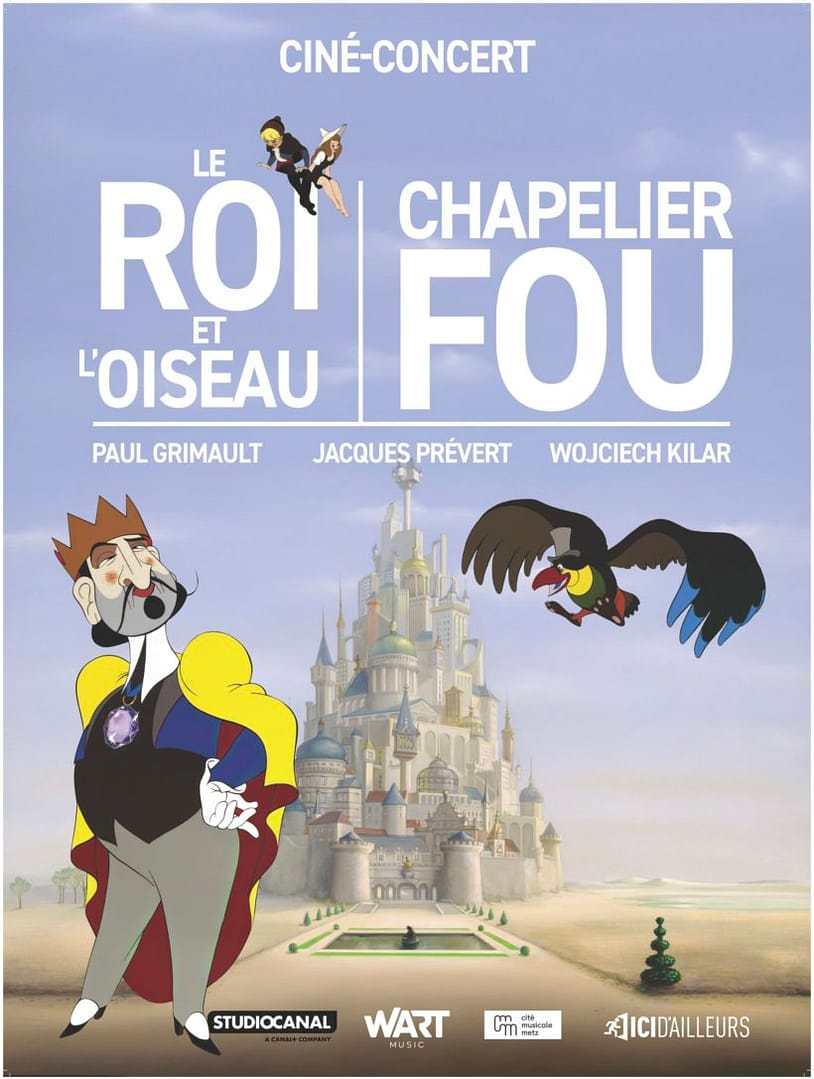 Le Roi et l’Oiseau – Chapelier Fou