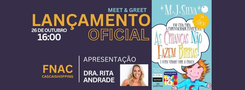 «As Crianças NĂŁo Fazem Birras» â Lançamento oficial do livro com apresentação da Dra Rita Andrade