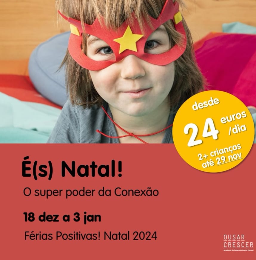 Ousar Crescer – Férias Positivas: É(s) Natal!