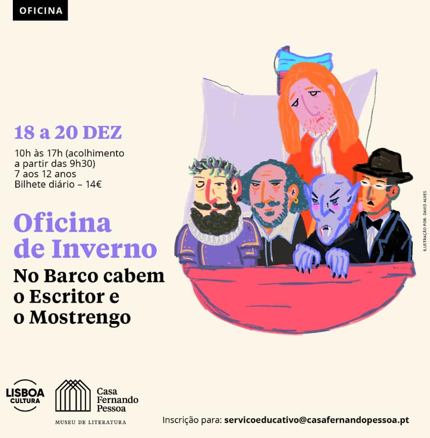 Casa Fernando Pessoa – Oficina de Inverno: No barco cabem o Escritor e o Mostrengo