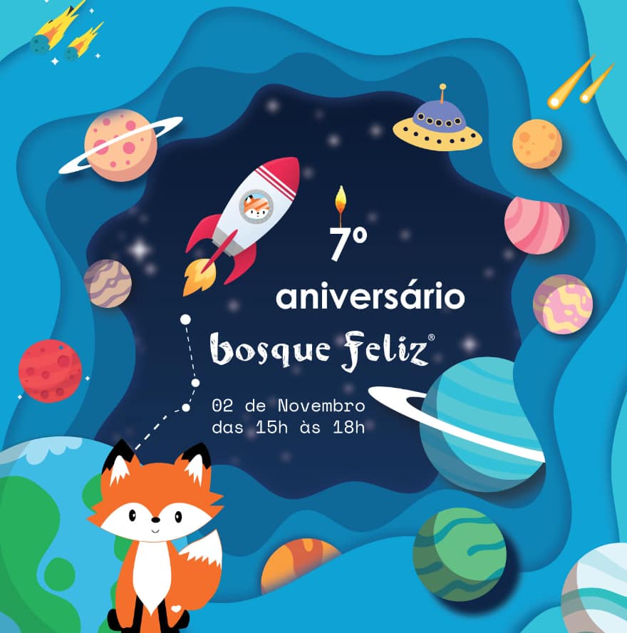 Bosque Feliz – 7º Aniversário