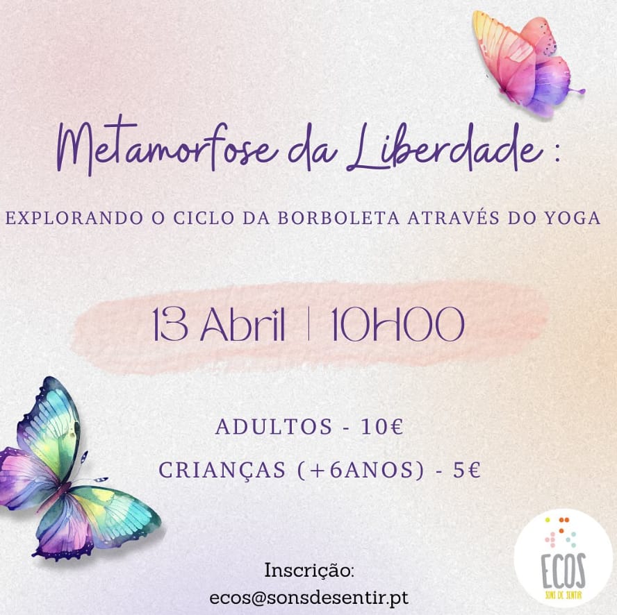 Metamorfose da Liberdade – Explorando o ciclo da borboleta através do Yoga