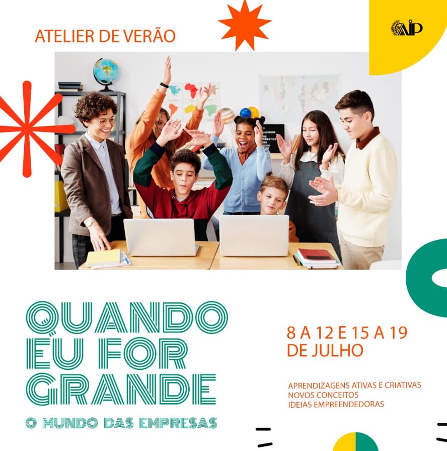 Associação Industrial Portuguesa (AIP) – Quando eu for grande: O mundo das empresas